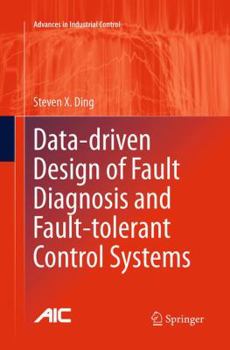 Paperback Data-Driven Design of Fault Diagnosis and Fault-Tolerant Control Systems Book