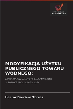Paperback Modyfikacja UŻytku Publicznego Towaru Wodnego; [Polish] Book