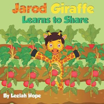 Paperback Jarod Giraffe Learns to Share Book