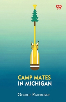 Paperback Camp Mates In Michigan Book