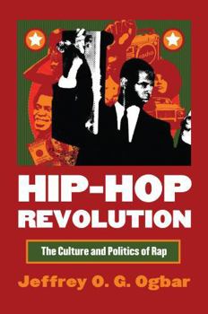 Hip-Hop Revolution: The Culture and Politics of Rap - Book  of the CultureAmerica