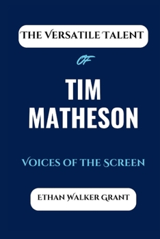 Voices of the Screen: The Versatile Talent of Tim Matheson
