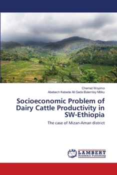 Paperback Socioeconomic Problem of Dairy Cattle Productivity in SW-Ethiopia Book