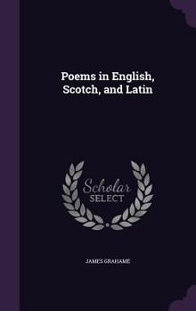 Hardcover Poems in English, Scotch, and Latin Book