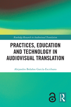 Paperback Practices, Education and Technology in Audiovisual Translation Book