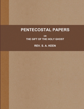 Paperback Pentecostal Papers; Or, the Gift of the Holy Ghost. [Large Print] Book