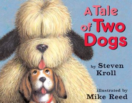 Hardcover A Tale of Two Dogs Book