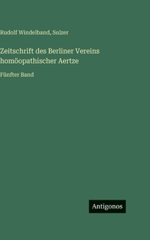 Hardcover Zeitschrift des Berliner Vereins homöopathischer Aertze: Fünfter Band [German] Book