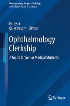 Paperback Ophthalmology Clerkship: A Guide for Senior Medical Students Book