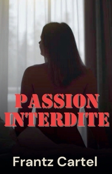 Paperback Passion interdite [French] Book