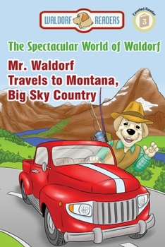 Paperback Mr. Waldorf Travels to Montana, Big Sky Country Book