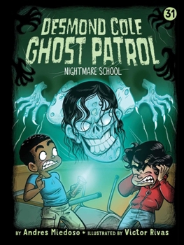Nightmare School (Desmond Cole Ghost Patrol)