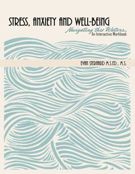 Paperback Stress, Anxiety and Well-being: Navigating the Waters Book