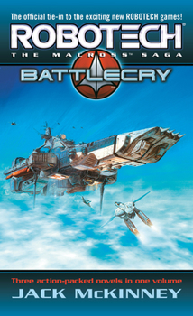 Robotech: Genesis  Battle Cry Homecoming - Book  of the Robotech