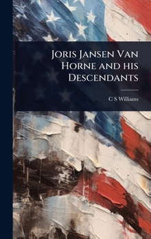 Hardcover Joris Jansen Van Horne and his Descendants Book