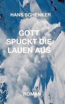Hardcover Gott Spuckt Die Lauen Aus [German] Book