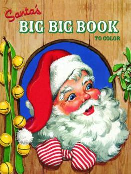 Paperback Santa's Big Big Book to Color Book