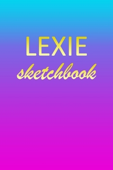Lexie: Sketchbook | Blank Imaginative Sketch Book Paper | Pink Blue Gold Custom Letter L Personalized Cover | Teach & Practice Drawing for Experienced ... Doodle Pad | Create, Imagine & Learn to Draw