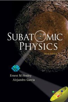 Hardcover Subatomic Physics (3rd Edition) Book