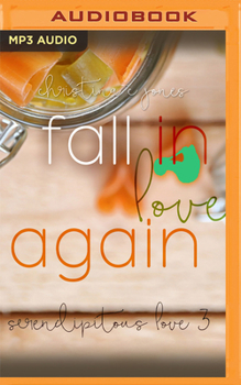 Fall In Love Again - Book #3 of the Serendipitous Love