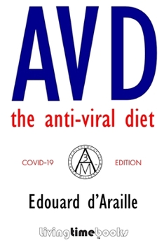 Paperback AVD - The Anti-Viral Diet: COVID-19 Edition (B&W) Book
