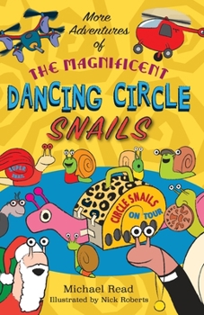 Paperback More Adventures of the Magnificent Dancing Circle Snails Book