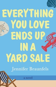 Paperback Everything You Love Ends Up in a Yard Sale Book