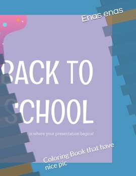 Paperback Back To School: Coloring Book that have nice pic Book