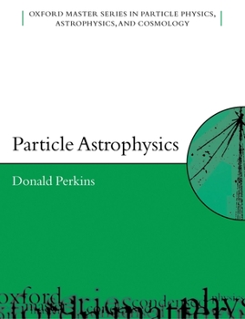 Hardcover Particle Astrophysics Book