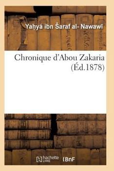 Paperback Chronique d'Abou Zakaria [French] Book