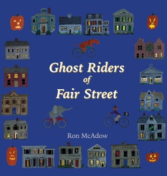 Hardcover Ghost Riders of Fair Street Book