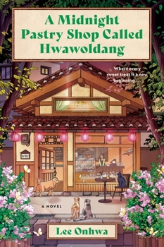 Paperback A Midnight Pastry Shop Called Hwawoldang: A Novel Book