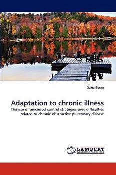 Adaptation to chronic illness: The use of perceived control strategies over difficulties related to chronic obstructive pulmonary disease