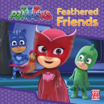 Hardcover Feathered Friends: A PJ Masks story book