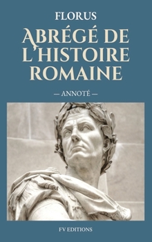 Hardcover Abrégé de l'histoire romaine (Annoté) [French] Book