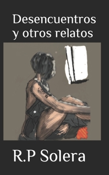 Paperback Desencuentros y otros relatos [Spanish] Book