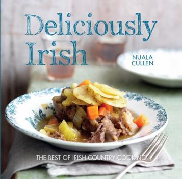 Hardcover Deliciously Irish: Recipes inspired by the rich history of Ireland Book