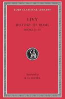 Livy: Books XXI and XXII, Edited on the Basis of W�lfflin's Edition, with Introduction and Maps - Book #5 of the Livy in Fourteen Volumes