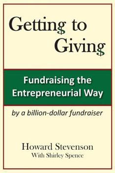Paperback Getting to Giving: Fundraising the Entrepreneurial Way Book