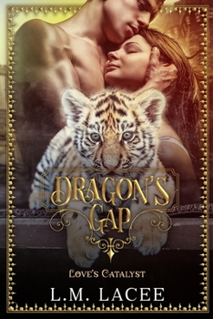 Dragon's Gap : Love's Catalyst: a Novella