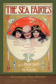 The Sea Fairies - Book #1 of the Trot & Cap'n Bill