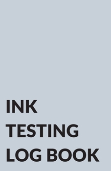 Paperback Ink Testing Log Book, for Fountain Pens, Calligraphy Pens, Inks, and Colors Book