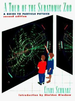 Paperback A Tour of the Subatomic Zoo: A Guide to Particle Physics Book