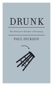 Hardcover Drunk: The Definitive Drinker's Dictionary Book