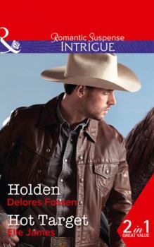 Holden: Holden / Hot Target (The Lawmen of Silver Creek Ranch, Book 10)