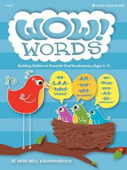 Paperback Wow! Words: Building Children's Powerful Oral Vocabularies Book