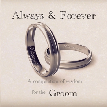 Paperback Always and Forever - A compilation of wisdom for the Groom Book