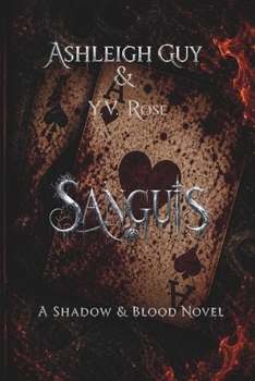 Paperback Sanguis: A Shadow & Blood Novel Book
