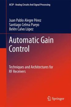 Paperback Automatic Gain Control: Techniques and Architectures for RF Receivers Book