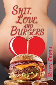 Paperback Shit, Love, and Burgers Book